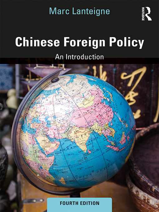 Title details for Chinese Foreign Policy by Marc Lanteigne - Available
